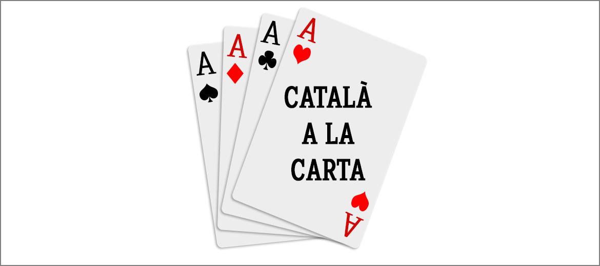 Cartes amb la inscripció "català a la carta"