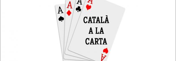 Joc de cartes amb el text "Català a la carta"
